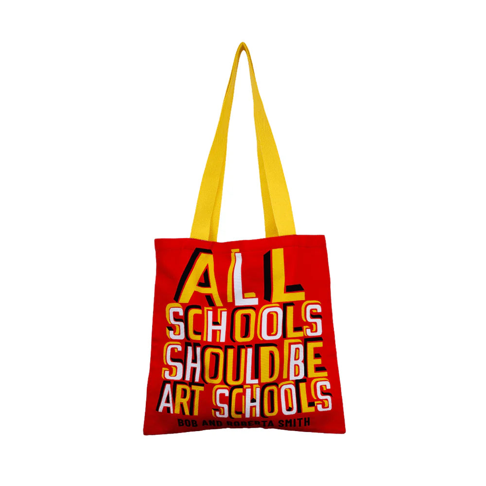 All Schools Should Be Art Schools Tote