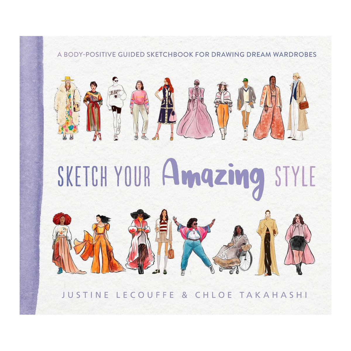 Sketch Your Amazing Style: A body-positive guided sketchbook for drawing dream wardrobes