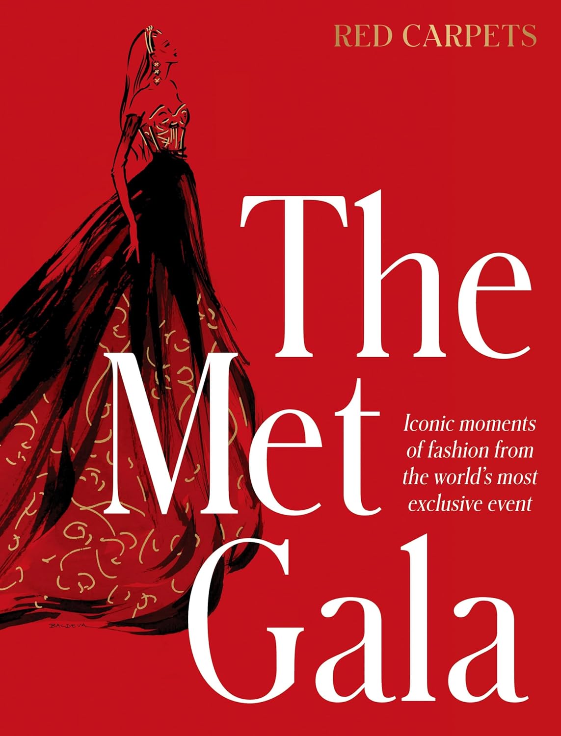 The Met Gala: Red Carpet Style - Iconic Moments of Fashion from the World's Most Exclusive Event