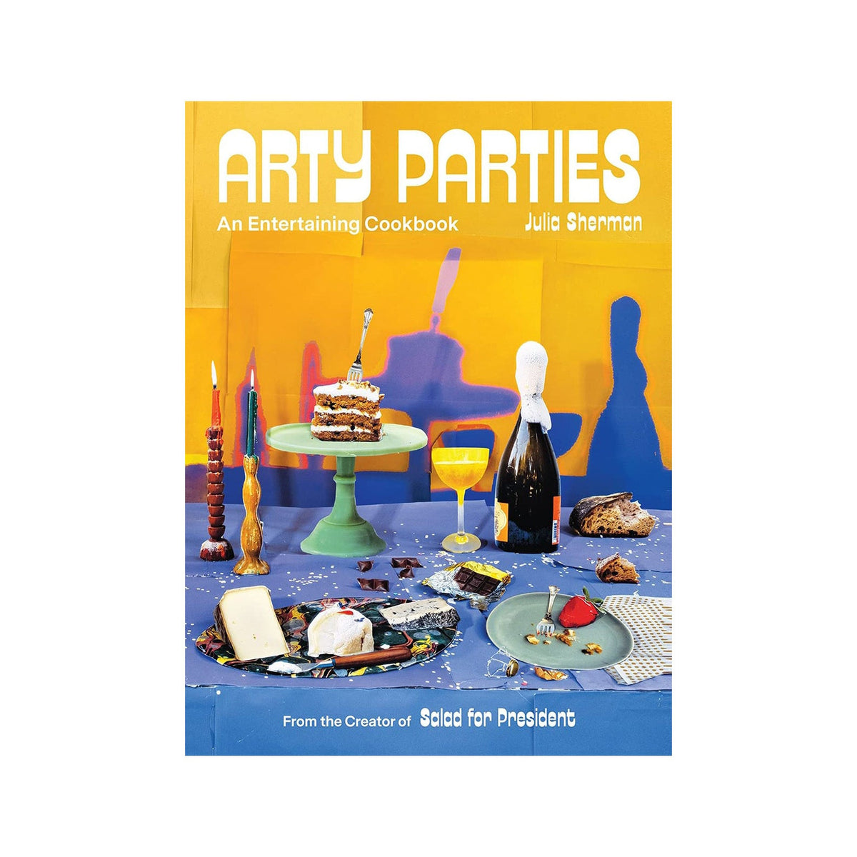 Arty Parties: An Entertaining Cookbook