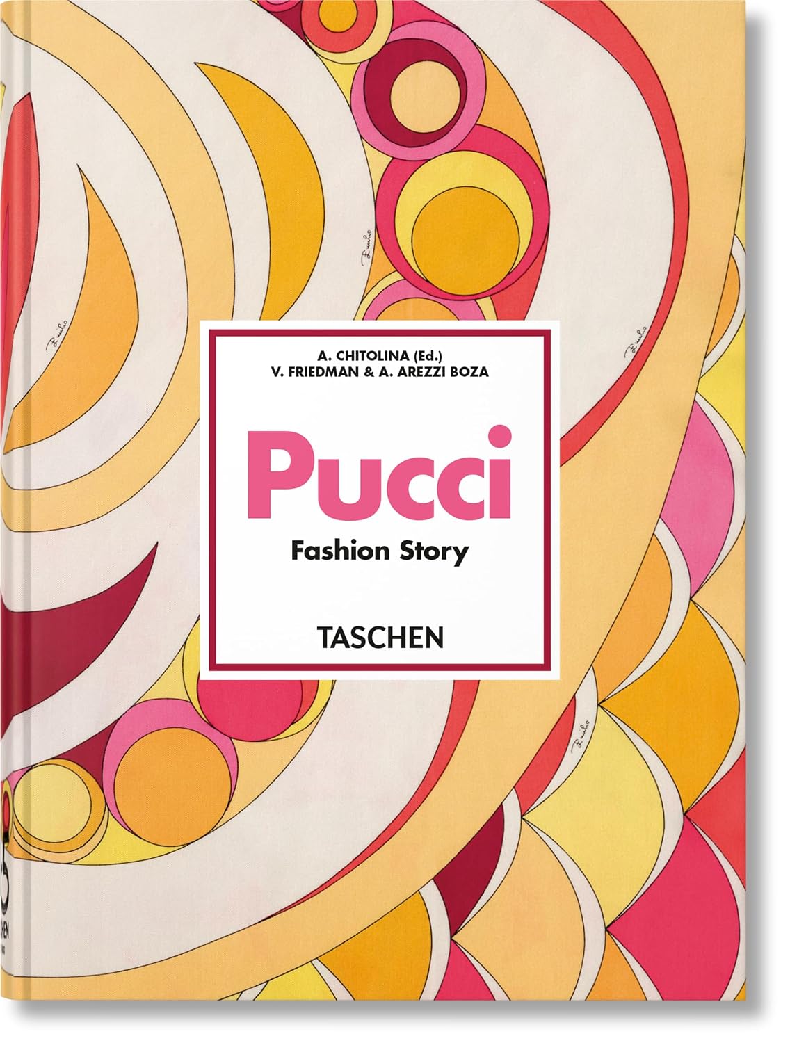 Pucci: Fashion Story (Taschen 45th Edition)