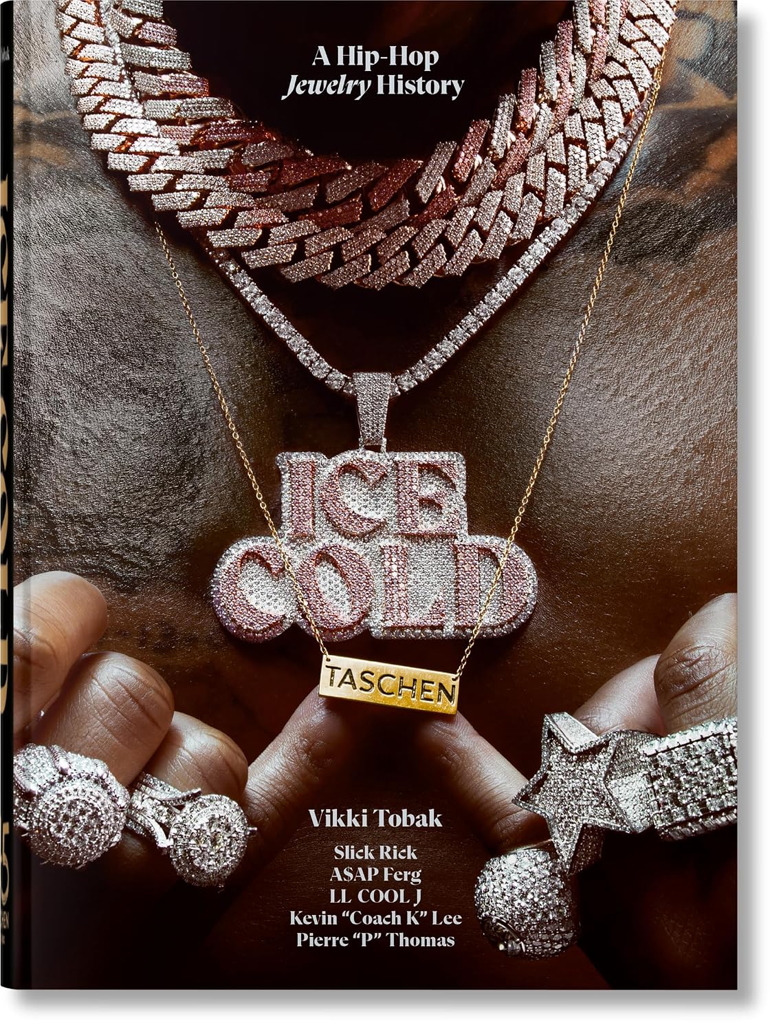 Ice Cold: A Hip-Hop Jewelry History (Taschen 45th Edition)