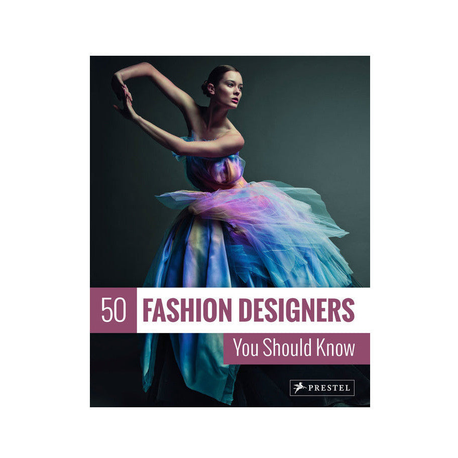 50 Fashion Designers You Should Know