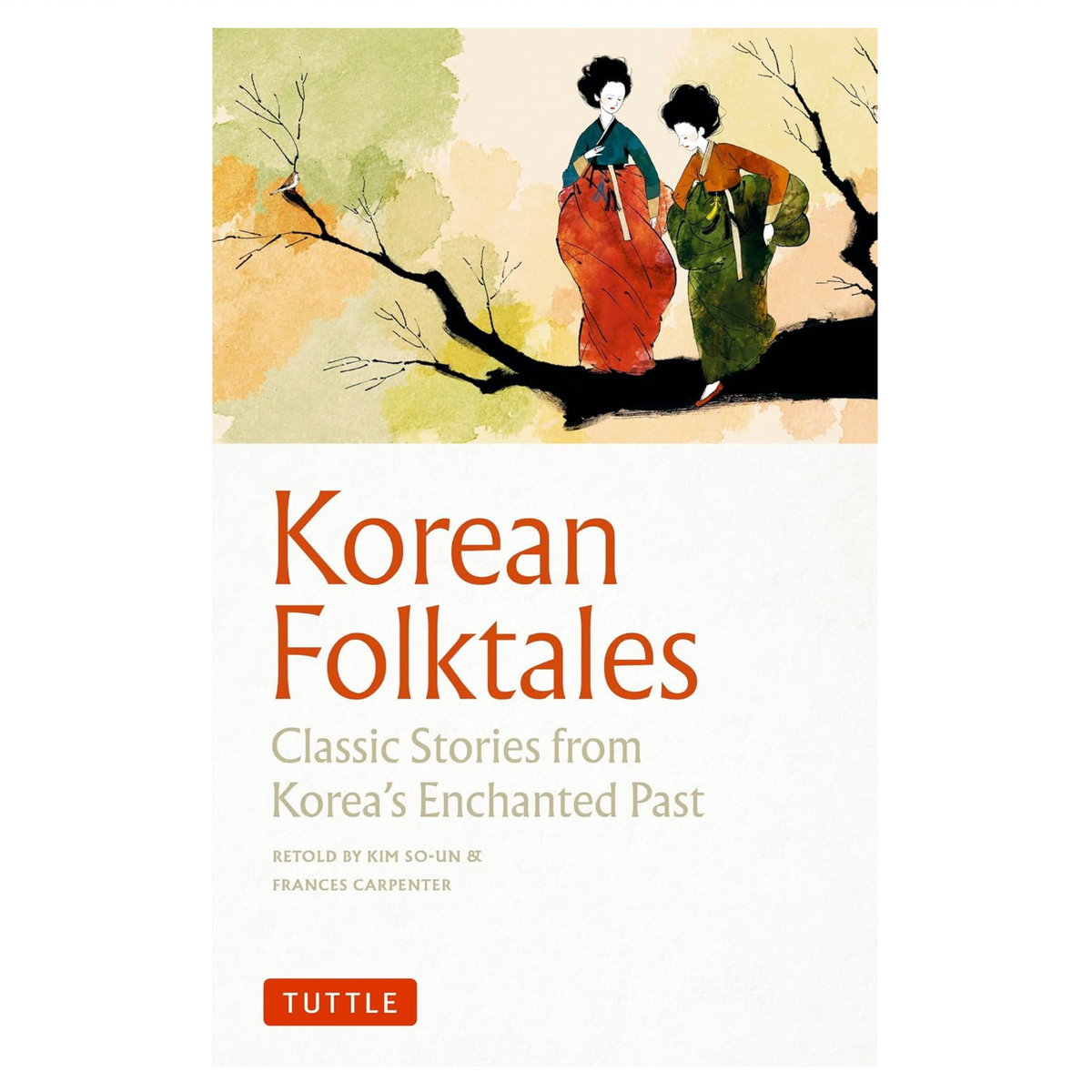 Korean Folktales: Classic Stories from Korea's Enchanted Past