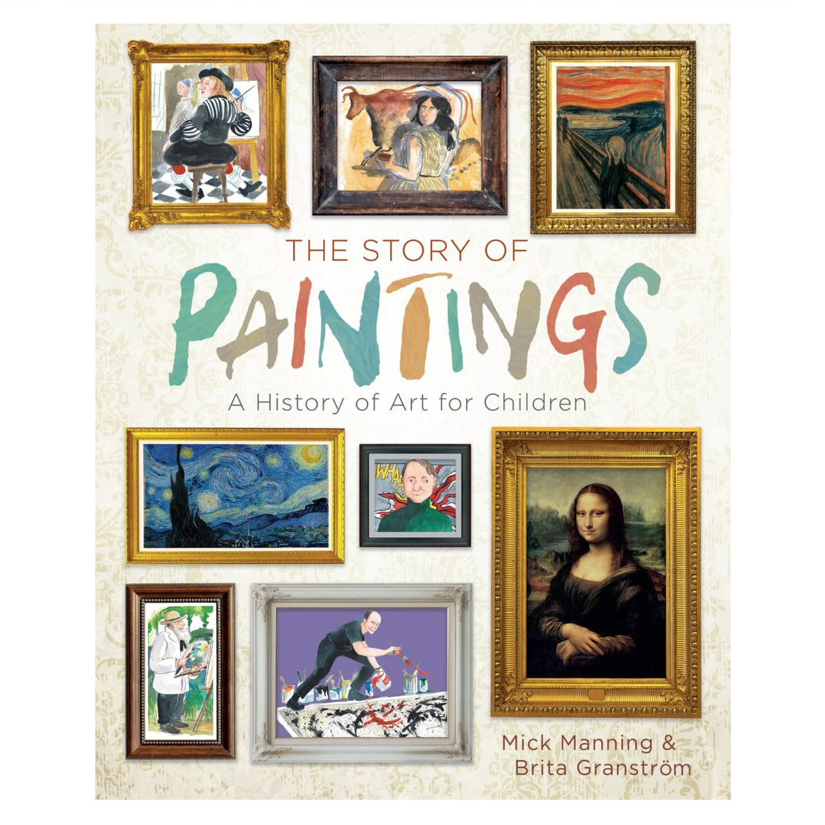 The Story of Paintings: A History of Art for Children