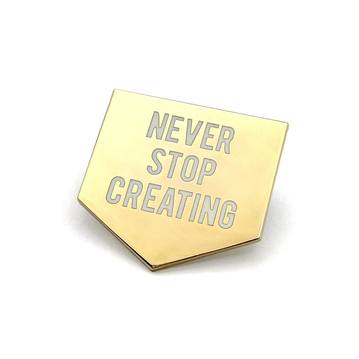 Never Stop Creating Enamel Pin