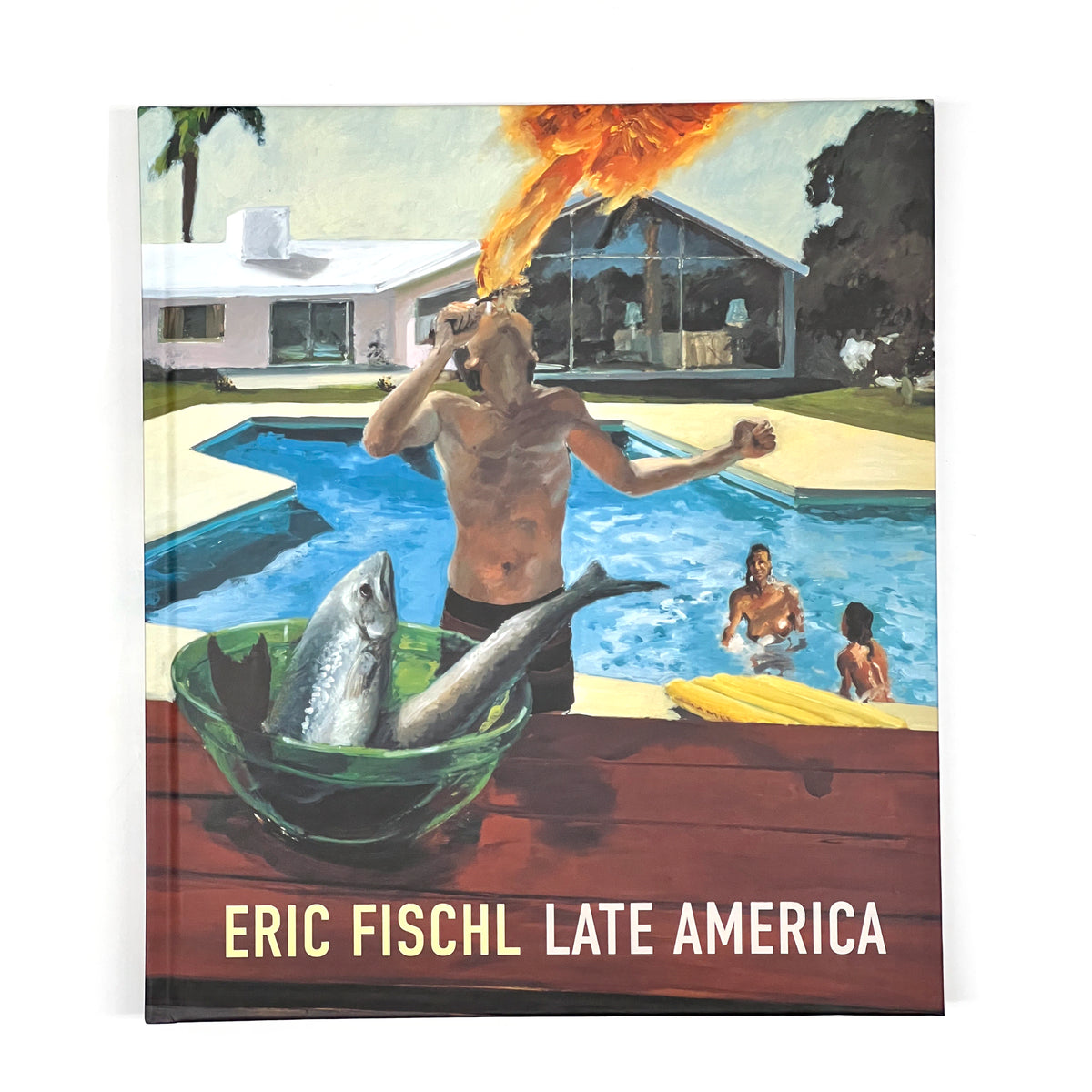 Eric Fischl: Late America