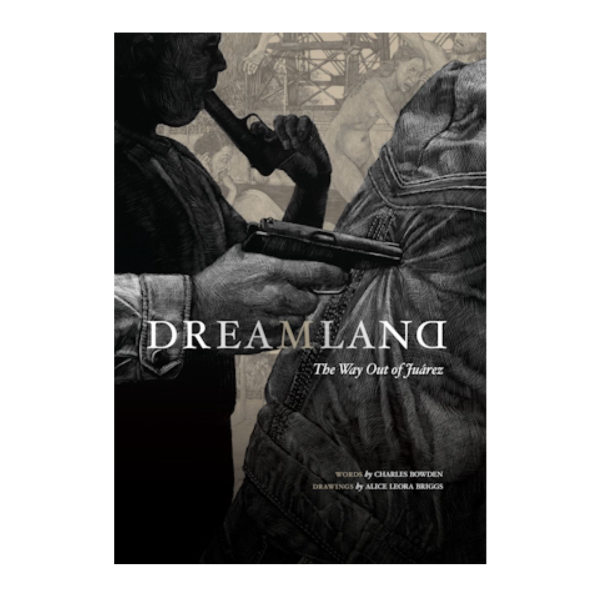 Dreamland: The Way Out of Juarez