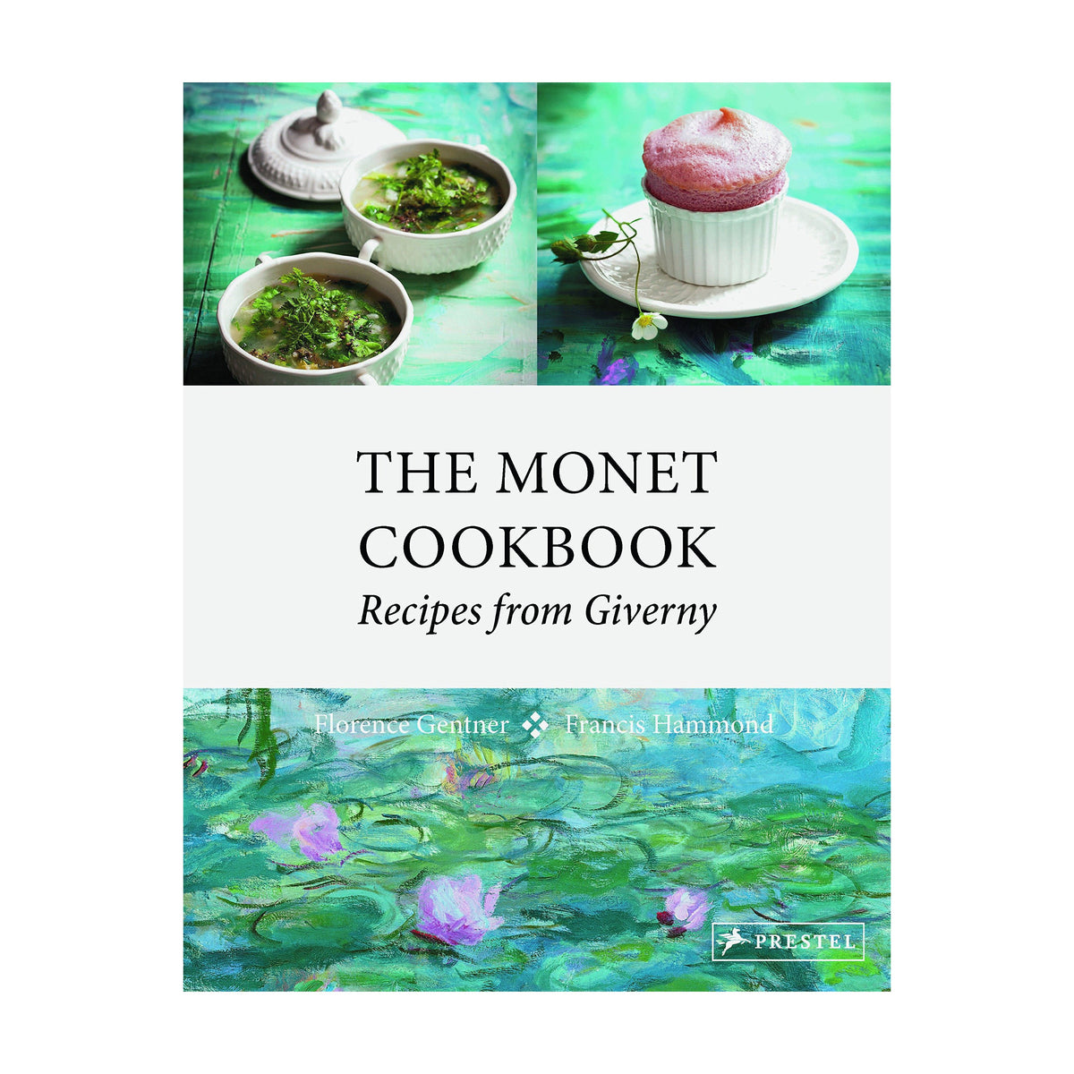 Le livre de cuisine de Monet : recettes de Giverny