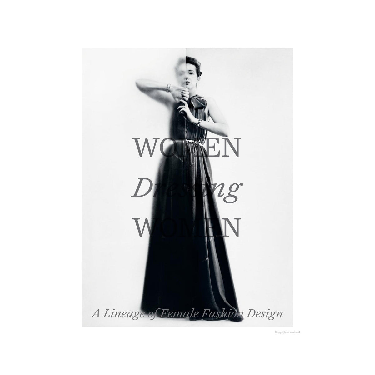 Women Dressing Women: A Lineage of Female Fashion Design