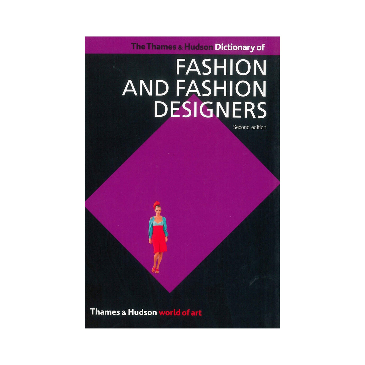 Dictionnaire Thames &amp; Hudson de la mode et des créateurs de mode