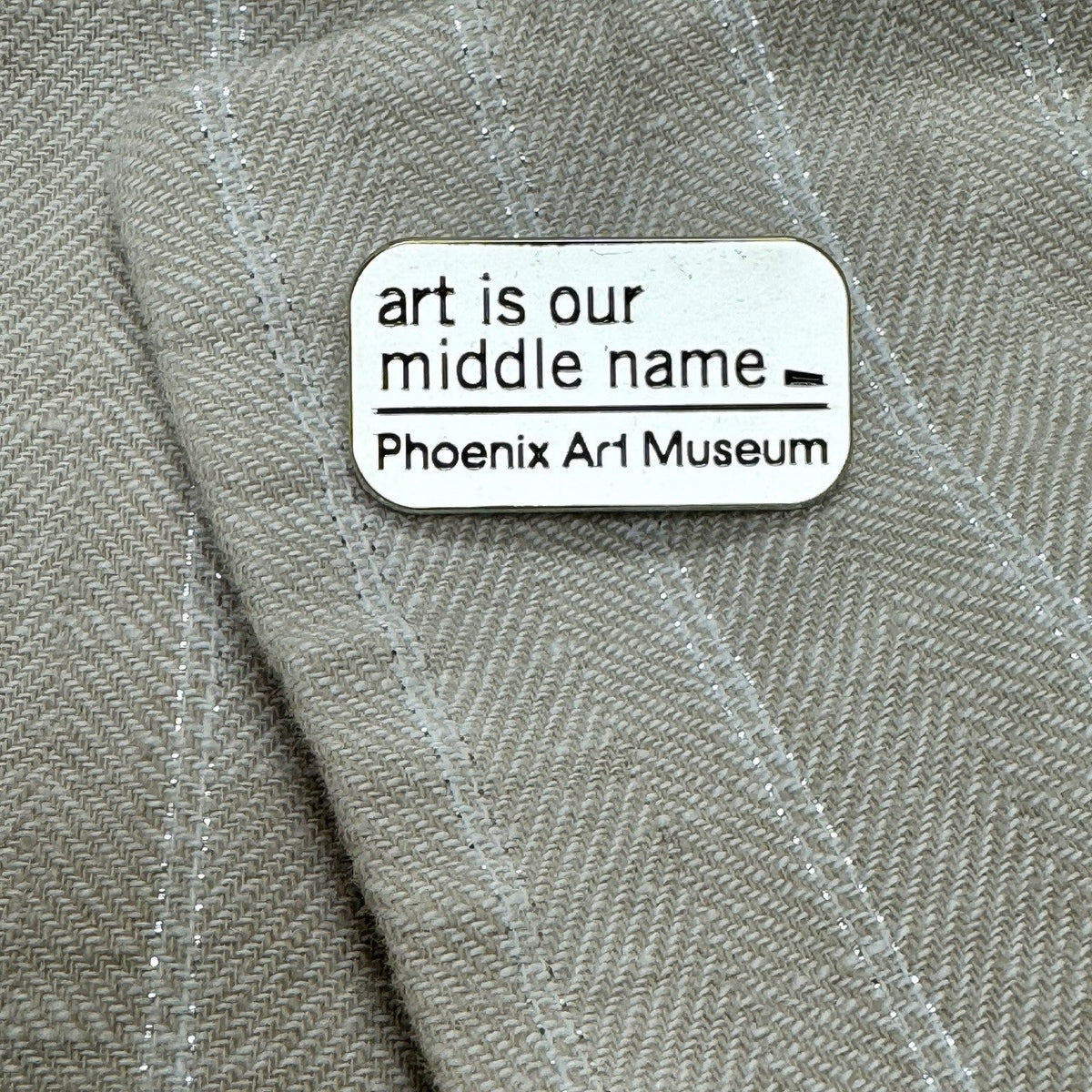 Art is Our Middle Name Pin