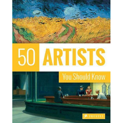 50 Artists You Should Know