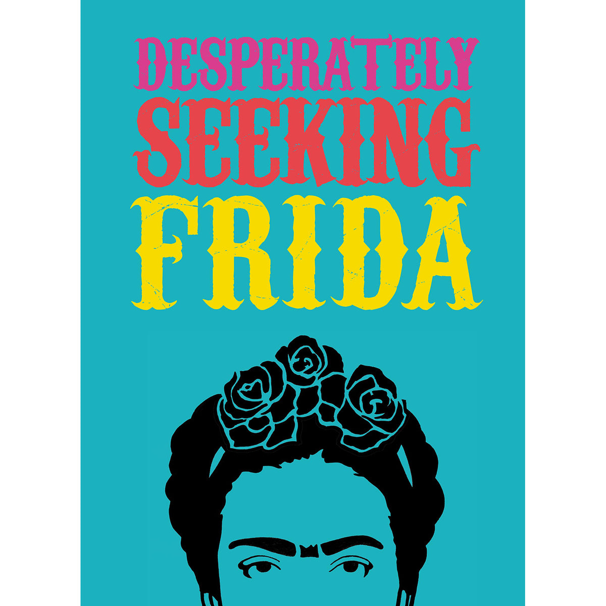 Desperately Seeking Frida